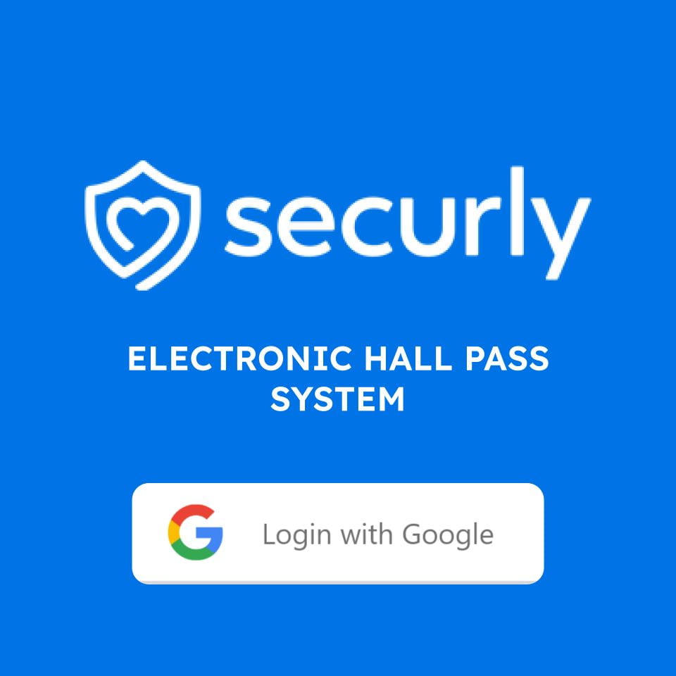 securly hall pass system.  log in with google
